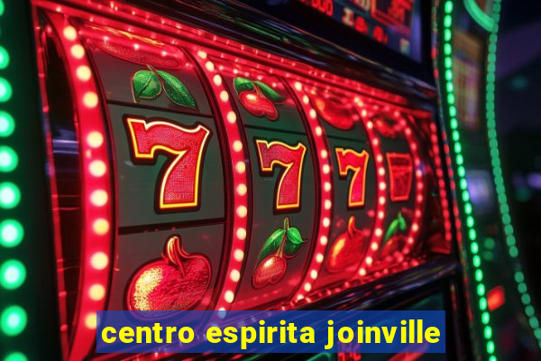 centro espirita joinville